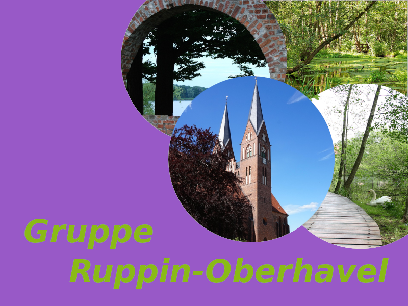 Eine Collage zeigt verschiedene Landschaften und eine Kirche mit zwei Türmen. Der Hintergrund ist lila und der Text „Gruppe Ruppin-Oberhavel“ ist in grüner Schrift platziert.